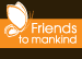 Friends To Mankind